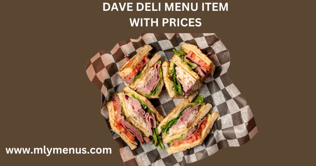Dave deli menu sandwich in plate