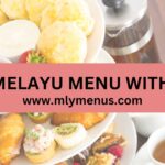 Hi-Tea Melayu Menu