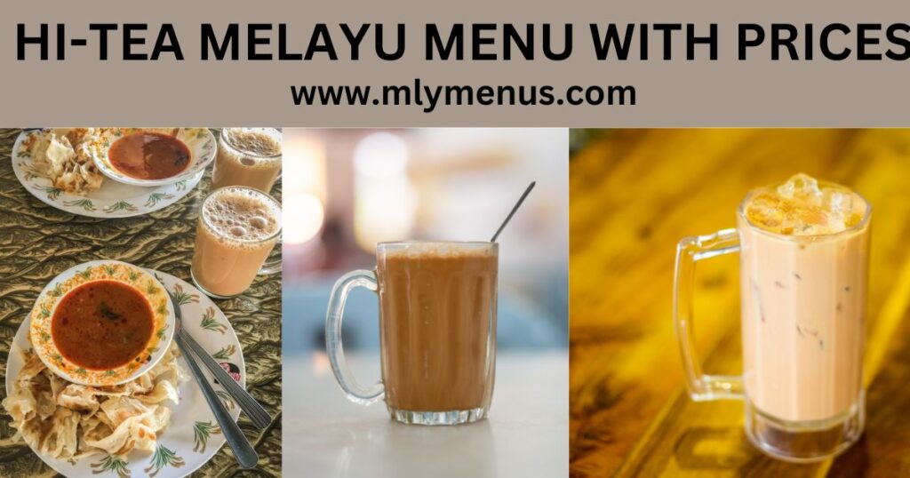 Hi-Tea Melayu Menu 