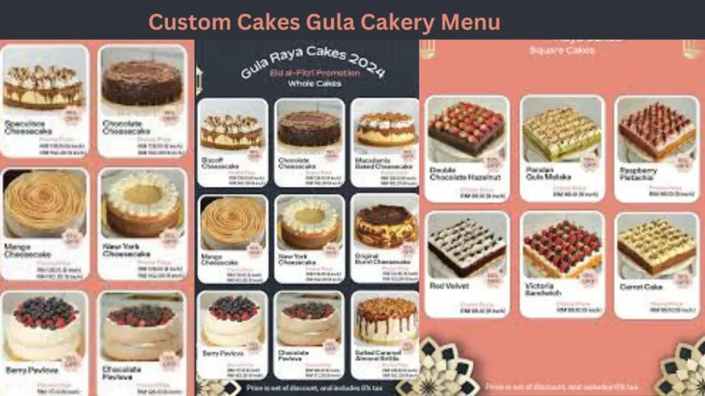 Custom Cakes Gula Cakery Menu